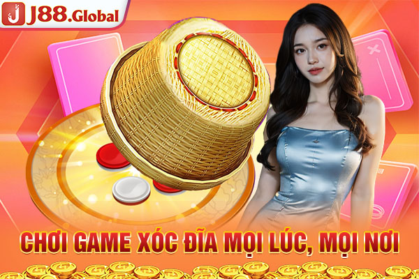 Chơi game xóc đĩa mọi lúc, mọi nơi Chơi game xóc đĩa mọi lúc, mọi nơi
